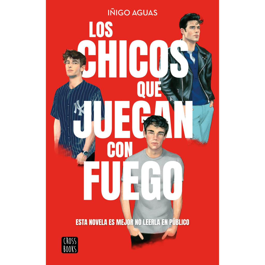 Los chicos que juegan con fuego