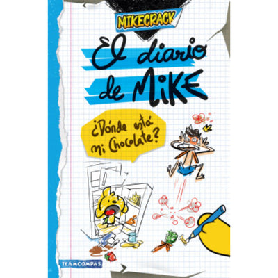 El diario de Mike. ¿Dónde está mi chocolate?