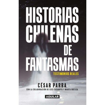 Historias Chilenas De Fantasmas