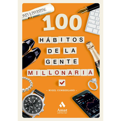 100 Hábitos De La Gente Millonaria
