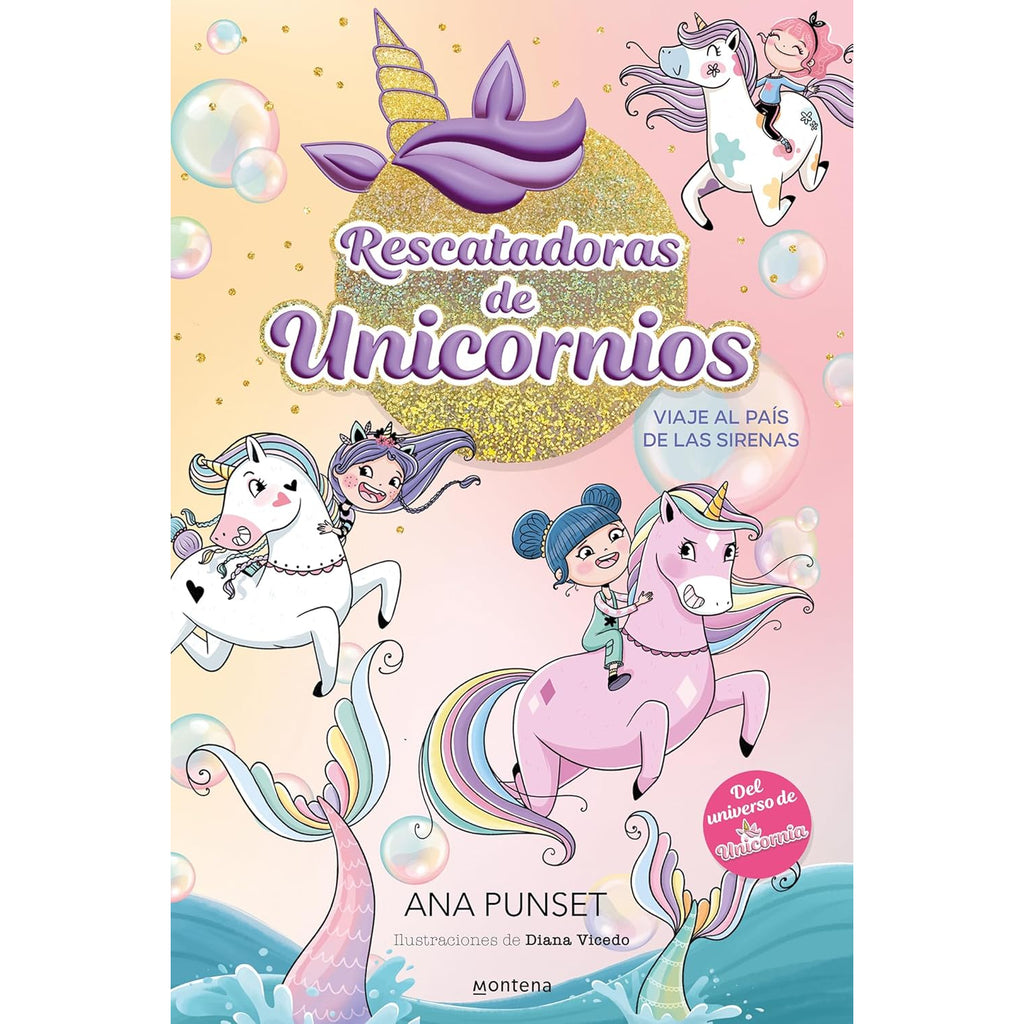 Rescatadoras De Unicornios 1 - Viaje Al al Pais de las Sirenas