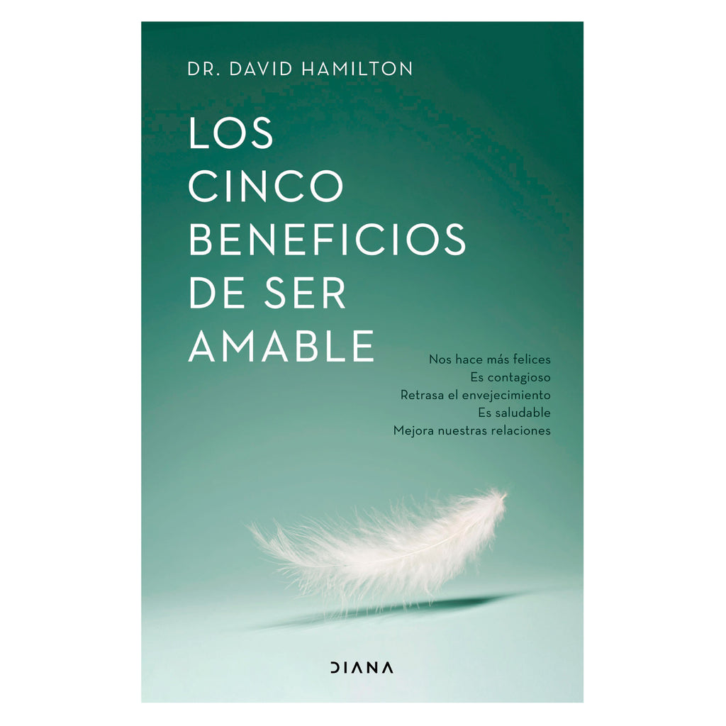 Los Cinco Beneficios De Ser Amable