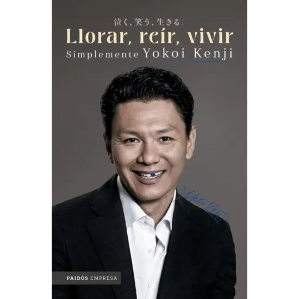 Llorar, Reír, Vivir. Simplemente Yokoi Kenji