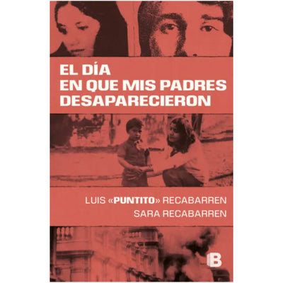 El Día En Que Mis Padres Desaparecieron