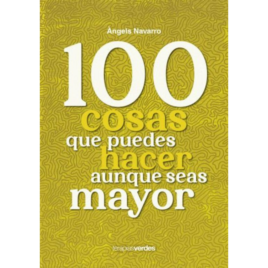 100 Cosas Que Puedes Hacer Aunque Seas Mayor