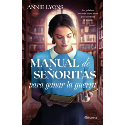 Manual De Señoritas Para Ganar La Guerra