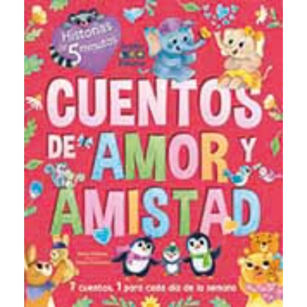 Cuentos De Amor Y Amistad -Historias De 5 Minutos-