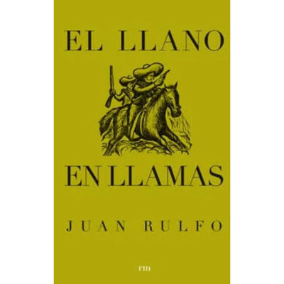 El Llano En Llamas, Juan Rulfo