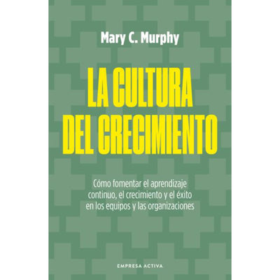 La Cultura Del Crecimieto