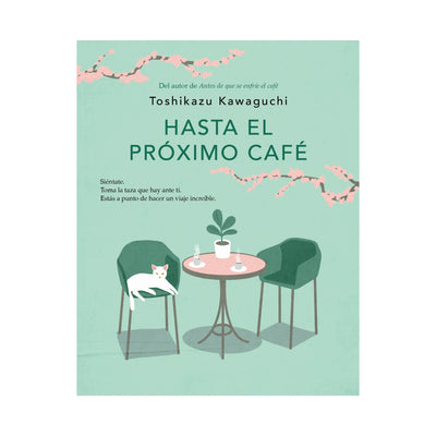 Hasta El Proximo Cafe