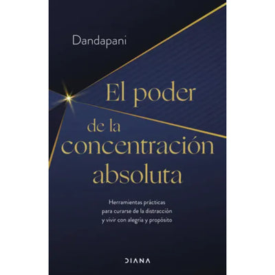 El poder de la concentración absoluta