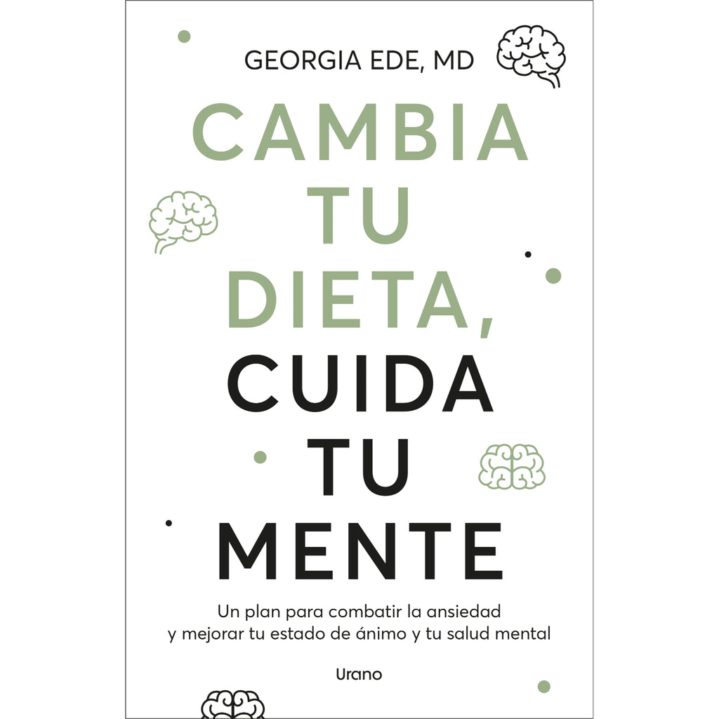 Cambia tu Dieta, Cuida Tu Mente