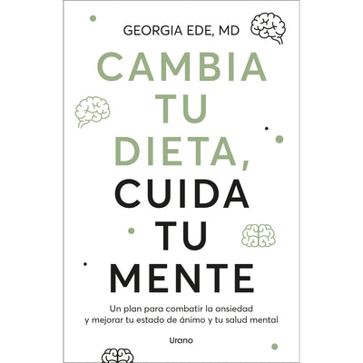 Cambia tu Dieta, Cuida Tu Mente