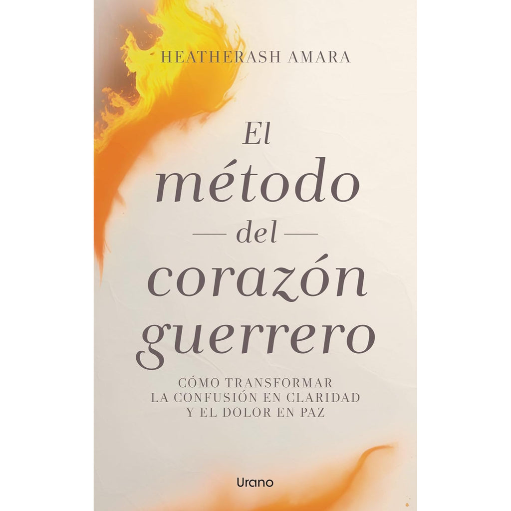 El Método Del Corazón Guerrero