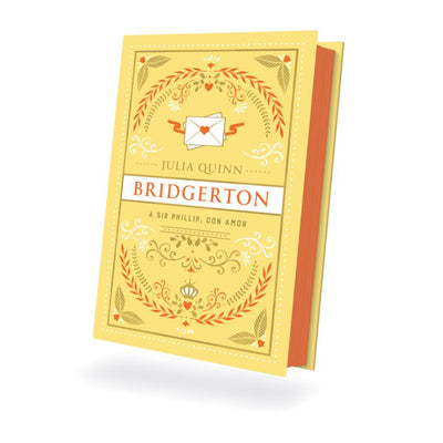 A Sir Phillip, Con Amor (Bridgerton 5). Edicion Coleccionista
