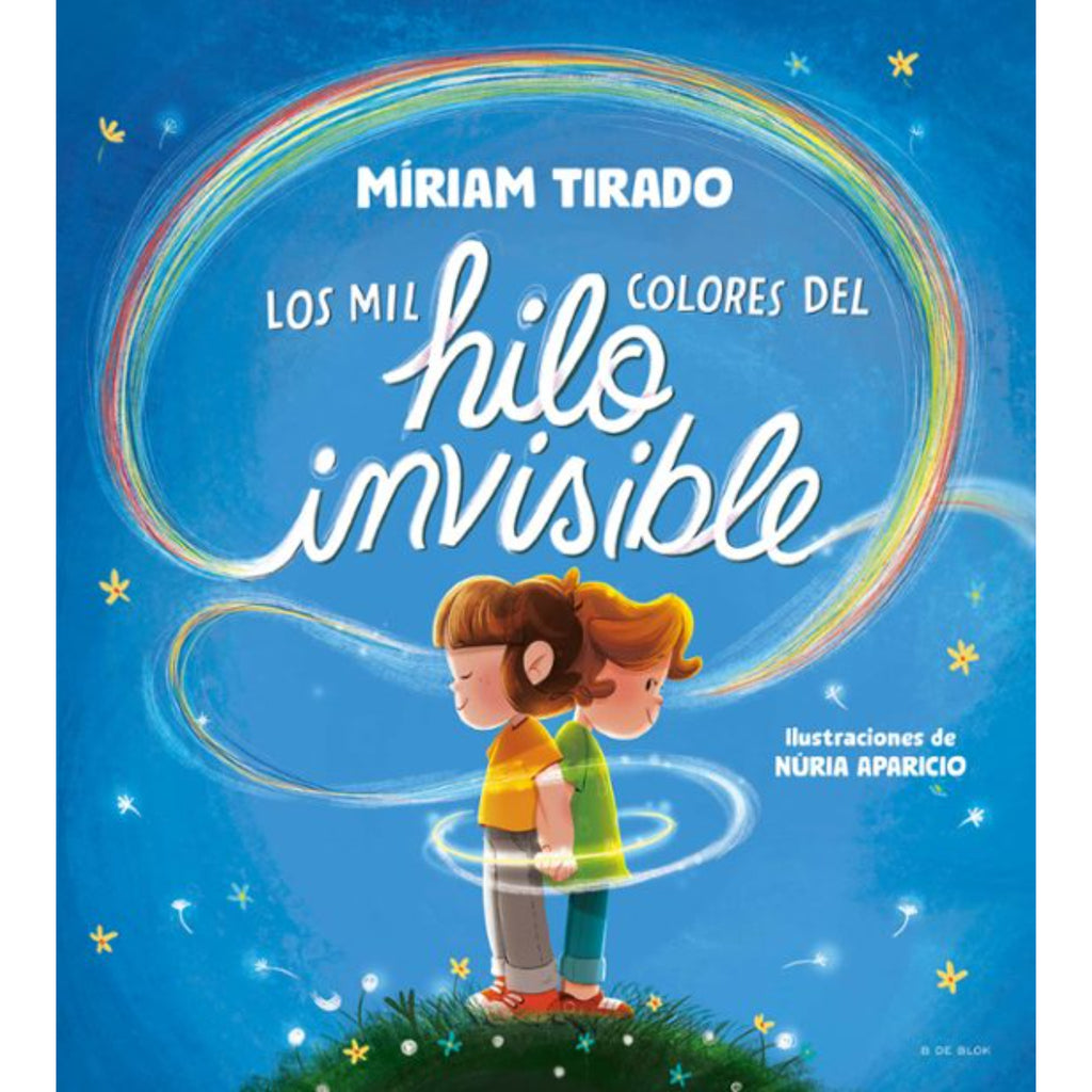 Los Mil Colores Del Hilo Invisible