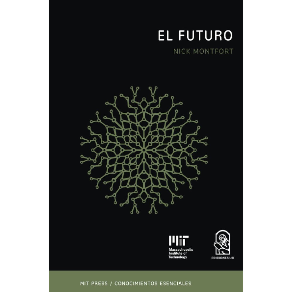 El Futuro. La Serie De Conociemientos Esenciales Del Mit Press