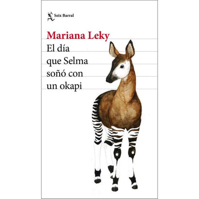 El Día Que Selma Soñó Con Un Okapi