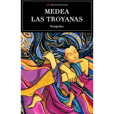 Medea - Las Troyanas
