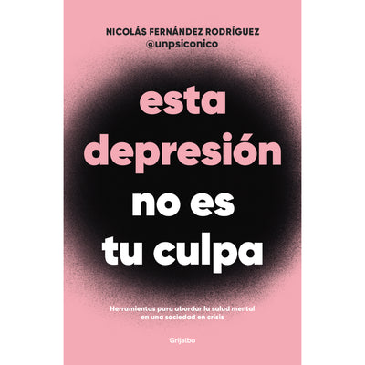 Esta Depresion No Es Tu Culpa