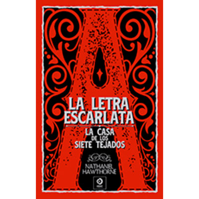 La Letra Escarlata / La Casa De Los 7 Tejados  (Piel De Clásicos Extra)