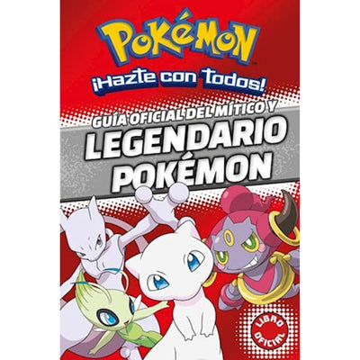 Pokemon. Guia Oficial Del Mitico Y Legendario