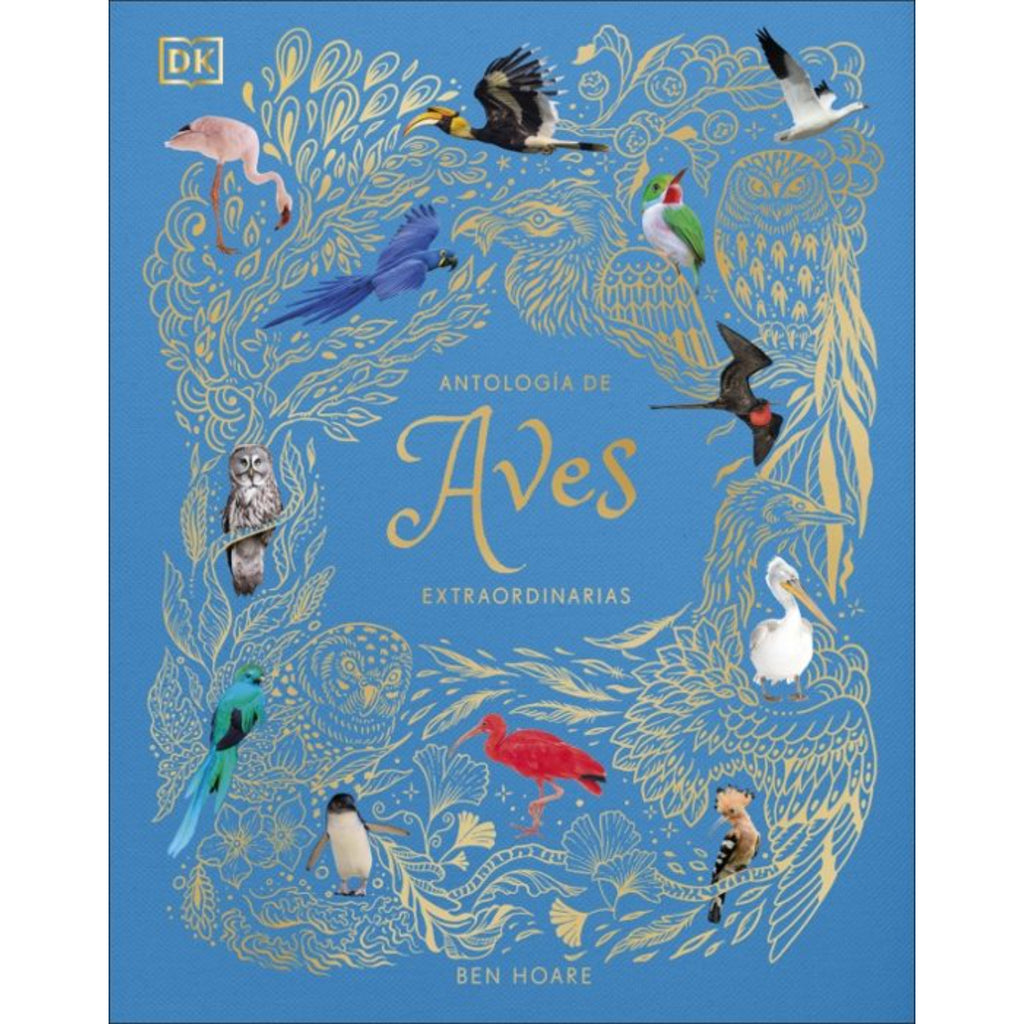 Antología De Aves Extraordinarias (Planeta Curioso)