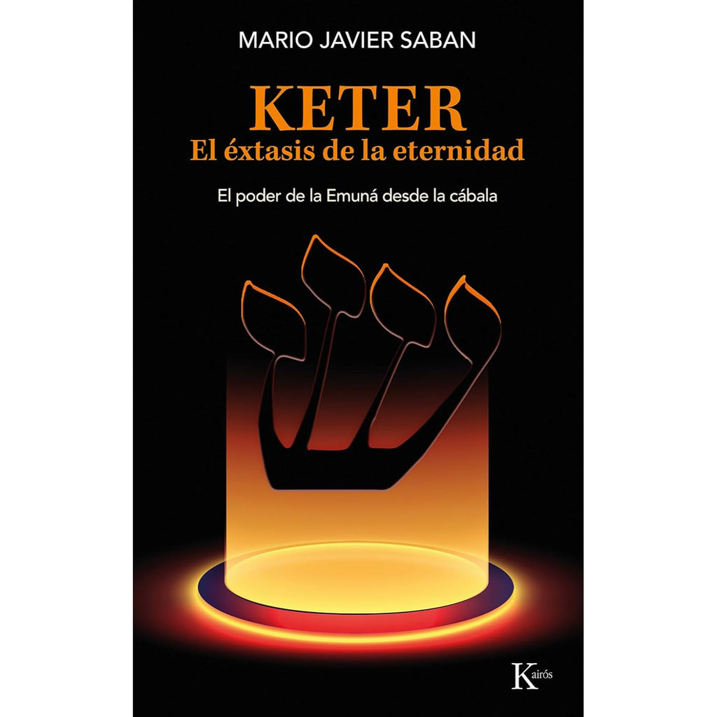 Keter. El Éxtasis De La Eternidad