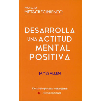 Desarrolla Una Actitud Mental Positiva