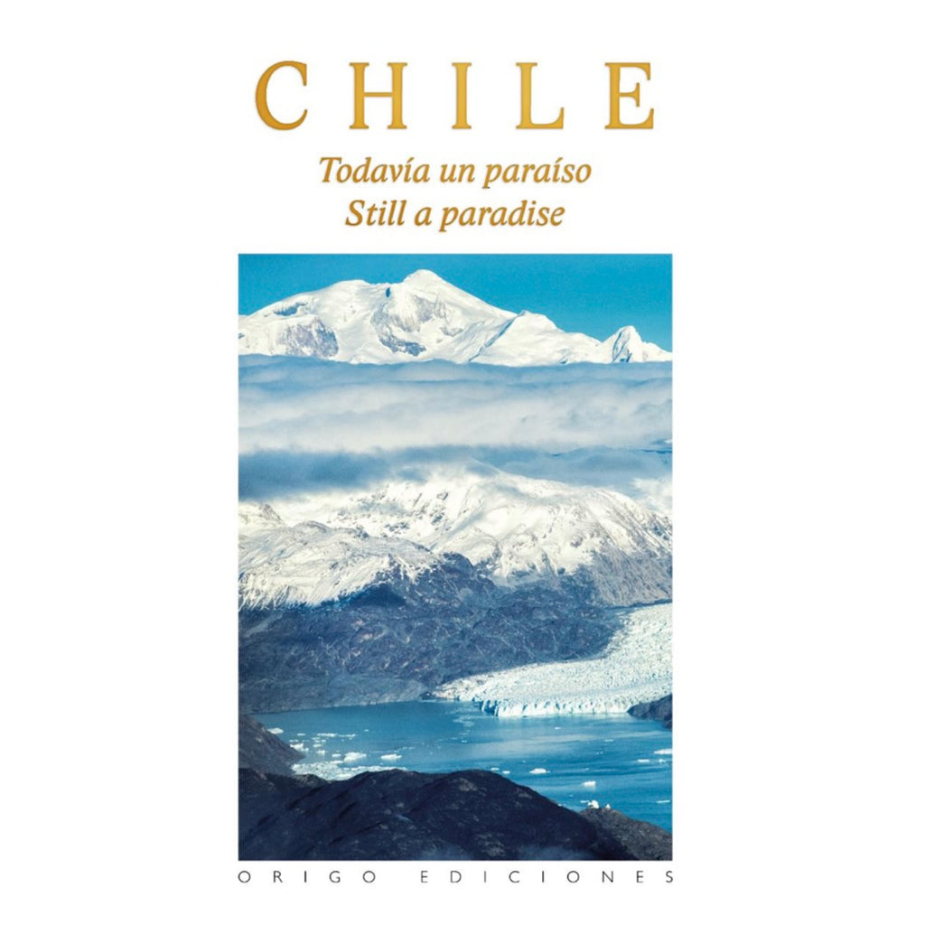 Chile Todavia un Paraiso Tapa Dura