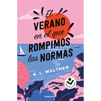 El Verano En El Que Rompimos Las Normas