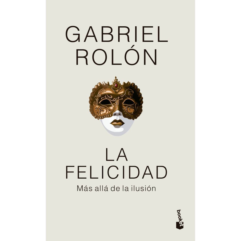La Felicidad. Tapa Flexible