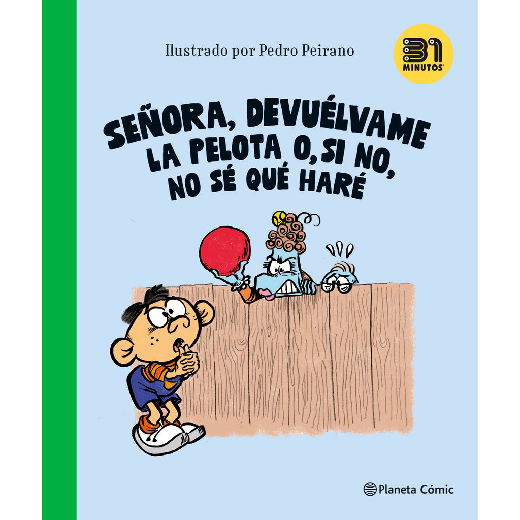 Señora, Devuélvame La Pelota O, Si No, No Sé Qué Haré