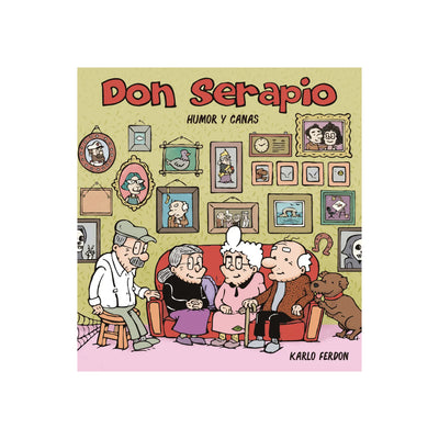 Don Serapio. Humor Y Canas