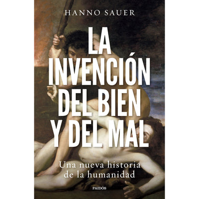 La invención del bien y del mal