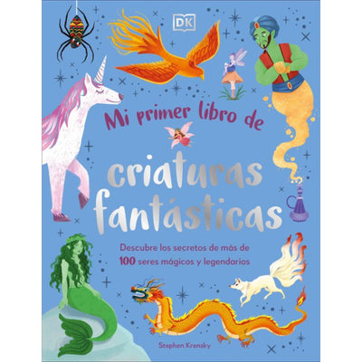 Mi Primer Libro De Criaturas Fantástica