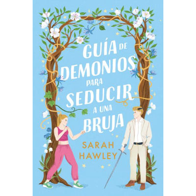 Guía De Demonios Para Seducir A Una Bruja