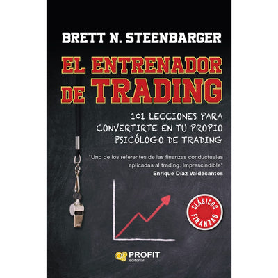 El Entrenador de Trading: 101 Lecciones para Convertirte en Tu Propio Psicólog de Trading