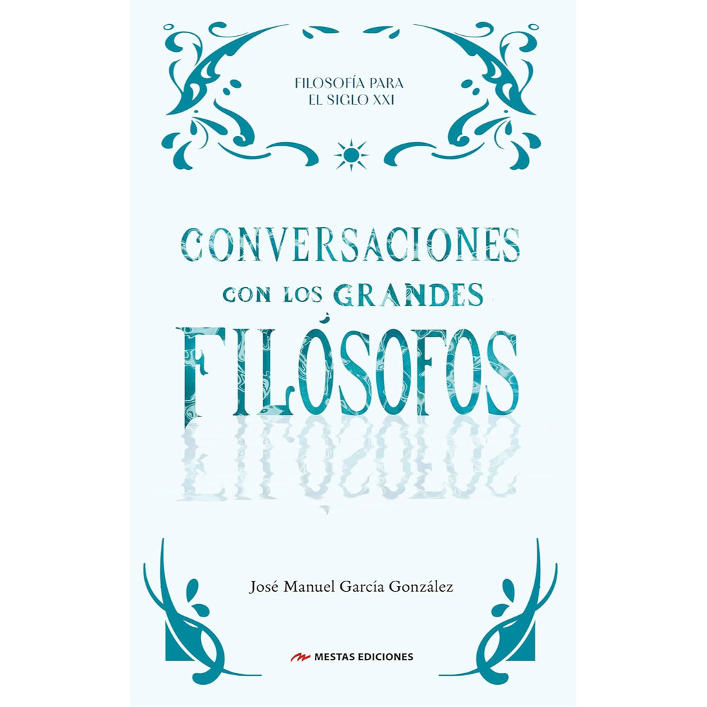 Conversaciones Con Los Grandes Filósofos