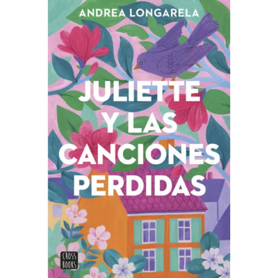 Juliette Y Las Canciones Perdidas