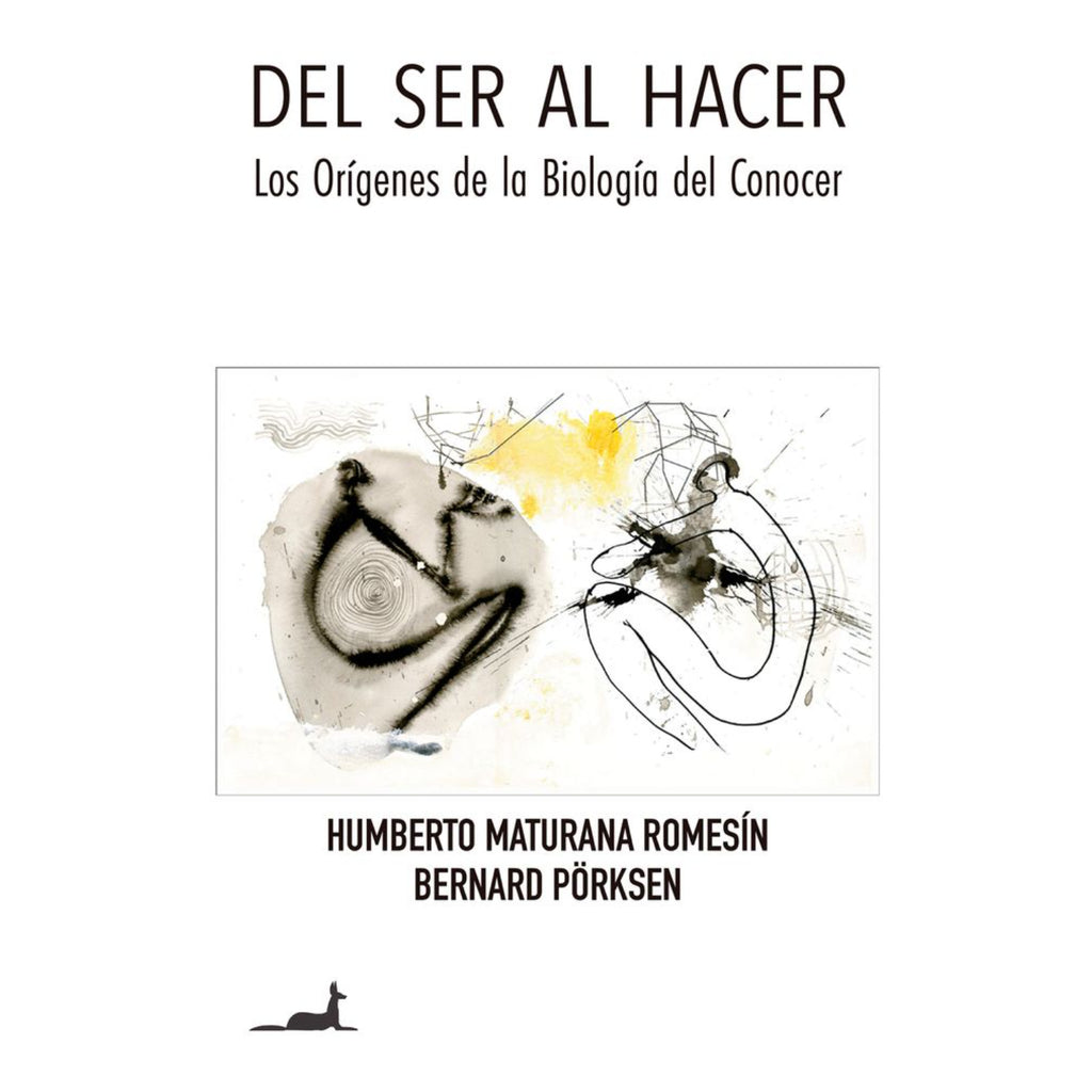 Del Ser Al Hacer