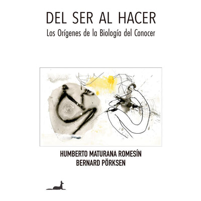 Del Ser Al Hacer