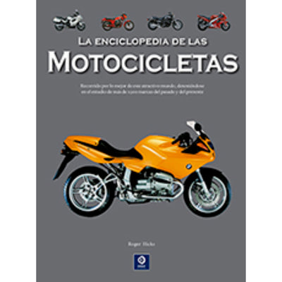 La Enciclopedia De Las Motocicletas Edicion 2025 (Enciclopedia Basica)