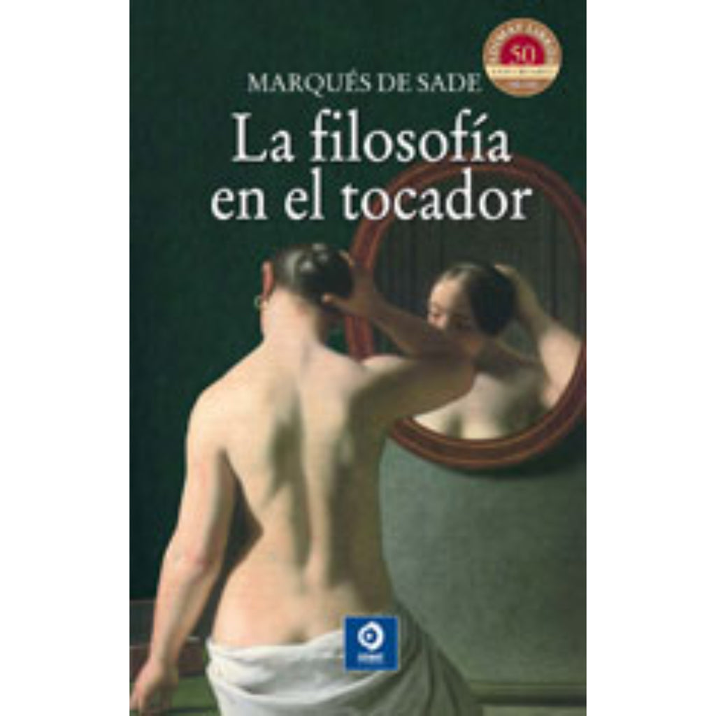 La Filosofía En El Tocador (Clásicos Selección)
