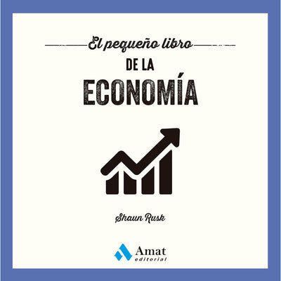 El Pequeño Libro De La Economía