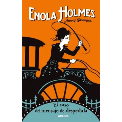 Enola Holmes 6. El Caso Del Mensaje De Despedida