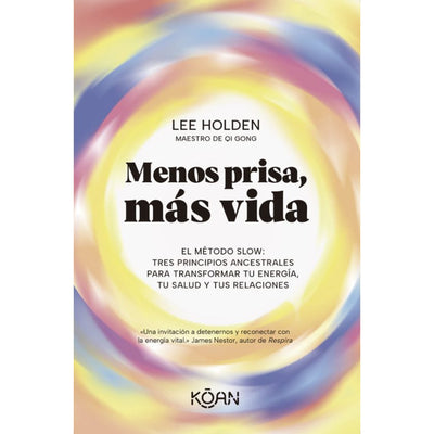 Menos Prisa, Más Vida
