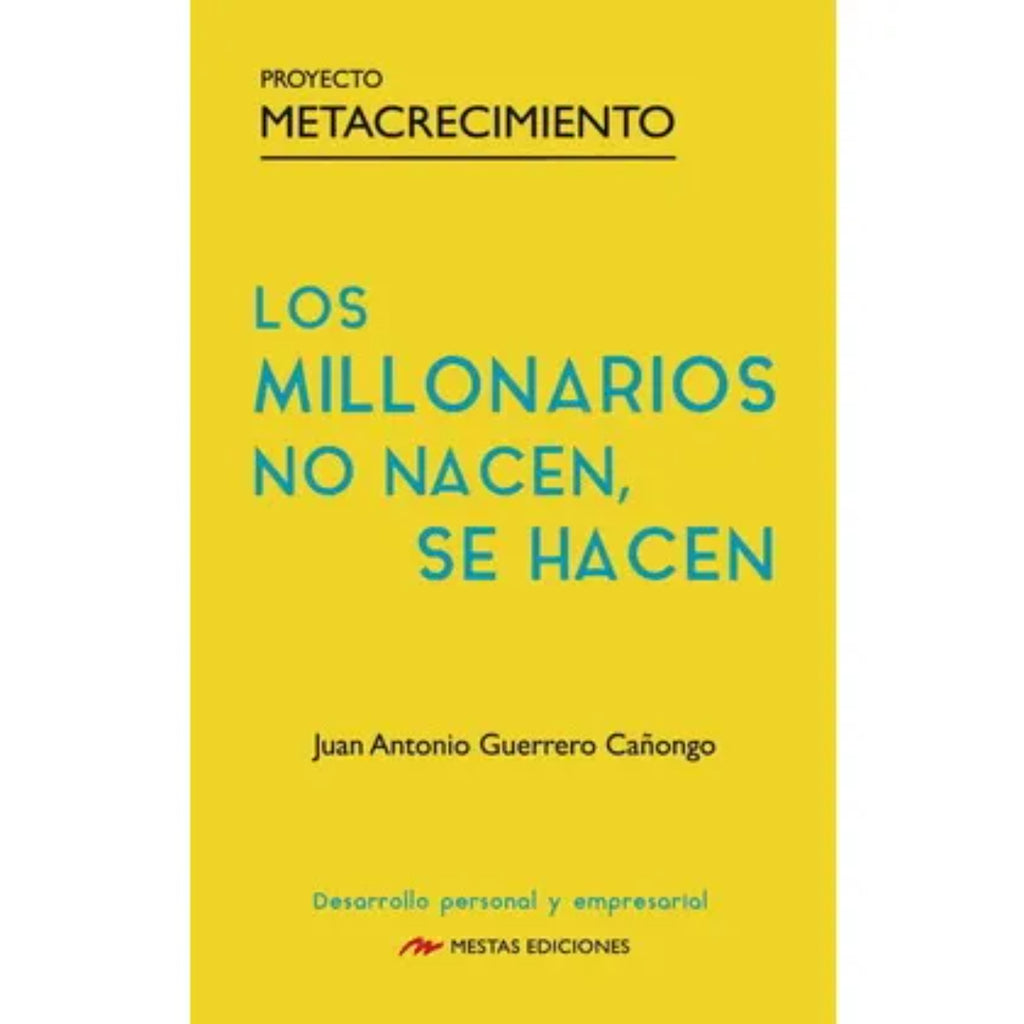 Los Millonarios No Nacen, Se Hacen