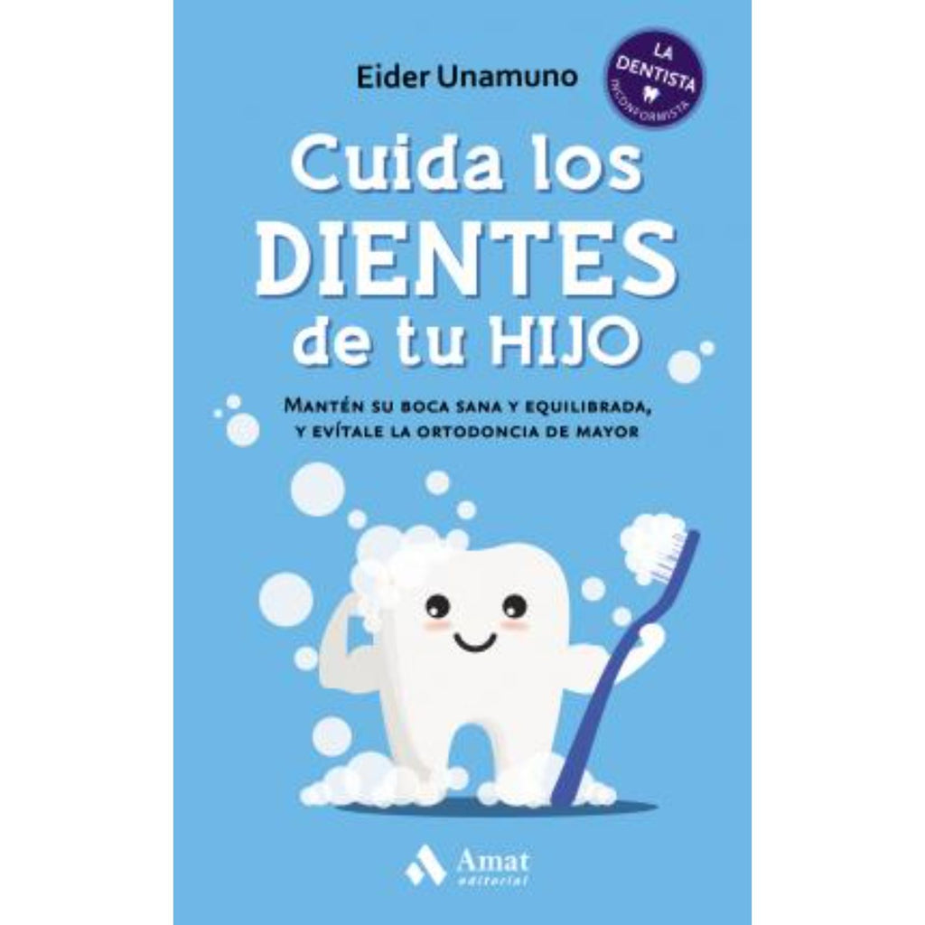 Cuida Los Dientes De Tu Hijo