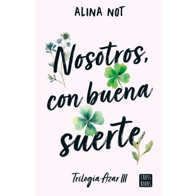 Nosotros, Con Buena Suerte